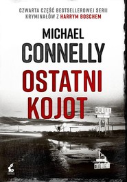 Harry Bosch 4 Ostatni kojot