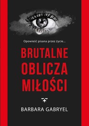 Brutalne oblicza miłości