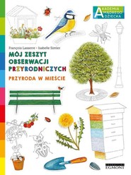 Przyroda w mieście Mój zeszyt obserwacji przyrodniczych AMD
