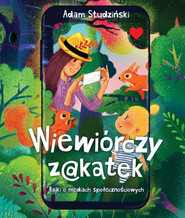 Wiewiórczy zakątek Bajki o mediach społecznościowych
