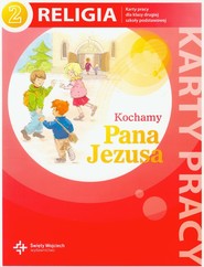 Kochamy Pana Jezusa 2 Religia karty pracy Szkoła podstawowa