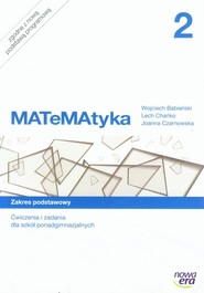 MATeMAtyka 2 Ćwiczenia i zadania Zakres podstawowy Szkoła ponadgimnazjalna