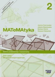 Matematyka 2 Zbiór zadań Zakres podstawowy i rozszerzony Szkoła ponadgimnazjalna
