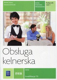 Obsługa kelnerska Podręcznik Część 1 Kelner. Szkoła ponadgimnazjalna