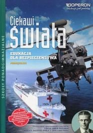Ciekawi świata Edukacja dla bezpieczeństwa Podręcznik Szkoła ponadgimnazjalna