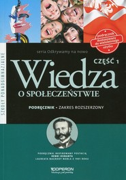 Odkrywamy na nowo Wiedza o społeczeństwie Podręcznik wieloletni Część 1 Zakres rozszerzony Szkoła ponadgimnazjalna