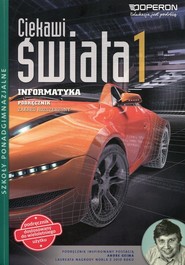 Ciekawi świata 1 Informatyka Podręcznik wieloletni Zakres rozszerzony Szkoła ponadgimnazjalna