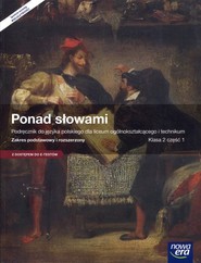 Ponad słowami 2 Język polski Podręcznik Część 1 Zakres podstawowy i rozszerzony Szkoła ponadgimnazjalna. Podręcznik z dostępem do Matura-ROM-u