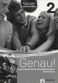 Genau! 2 Zeszyt ćwiczeń Szkoły ponadgimnazjalne