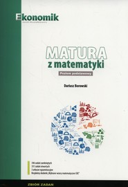 Matura z matematyki Zbiór zadań Poziom Podstawowy 2018
