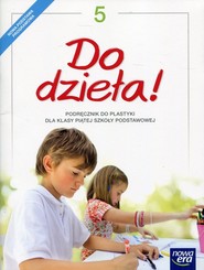 Do dzieła 5 Podręcznik do plastyki Szkoła podstawowa