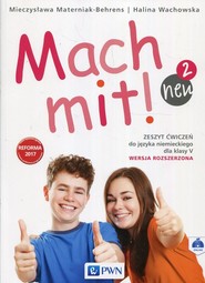 Mach Mit! Neu 2 Zeszyt ćwiczeń 5 Wersja rozszerzona Szkoła podstawowa