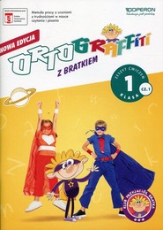 Ortograffiti z Bratkiem 1 Zeszyt ćwiczeń Część 1 Szkoła podstawowa