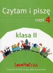 Lokomotywa 2 Czytam i piszę Ćwiczenia Część 4