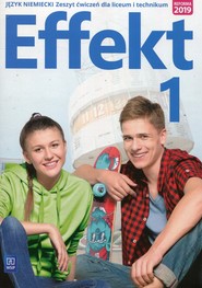 Effekt 1 Język niemiecki Ćwiczenia Liceum i technikum