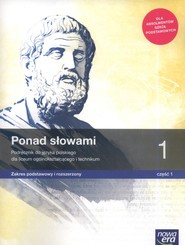Ponad słowami 1 Część 1 Podręcznik Zakres podstawowy i rozszerzony Szkoła ponadpodstawowa