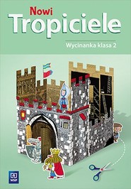 Nowi Tropiciele 2 Wycinanka Szkoła podstawowa