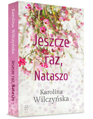 Jeszcze raz, Nataszo. Tom 1