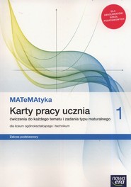 MATeMAtyka 1 Karty pracy ucznia Zakres podstawowy Szkoła ponadpodstawowa