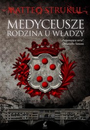 Medyceusze Rodzina u władzy