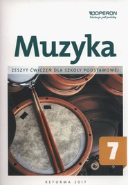 Muzyka 7 Zeszyt ćwiczeń Szkoła podstawowa