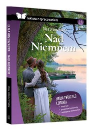 Nad Niemnem Lektura z opracowaniem