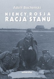 Niemcy, Rosja i racja stanu Wybór pism 1926-1939