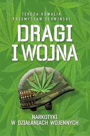 Dragi i Wojna Narkotyki w działaniach wojennych