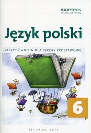 Język polski 6 Zeszyt ćwiczeń Szkoła podstawowa
