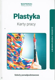 Plastyka Karty pracy Zakres podstawowy Szkoła ponadpodstawowa