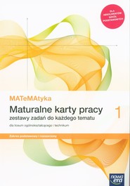 MATeMAtyka 1 Maturalne karty pracy Zakres podstawowy i rozszerzony. Szkoła ponadpodstawowa