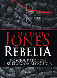 Rebelia Kościół katolicki i kulturowa rewolucja