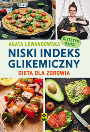 Niski indeks glikemiczny Dieta dla zdrowia