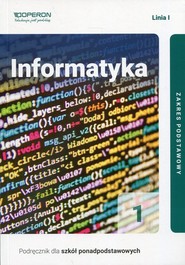 Informatyka 1 Podręcznik Linia 1 Zakres podstawowy Szkoła ponadpodstawowa