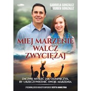 Miej marzenie walcz zwyciężaj