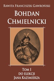 Bohdan Chmielnicki do elekcji Jana Kazimierza