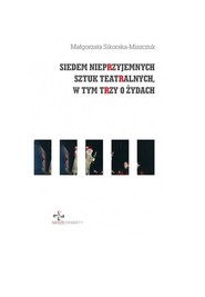 Siedem nieprzyjemnych sztuk teatralnych, w tym trzy o Żydach