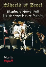 Wheels of Steel Eksplozja nowej fali brytyjskiego heavy metalu