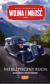 Wojna i miłość Tom 9 Niebezpieczny ruch