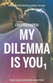 My dilemma is you 1