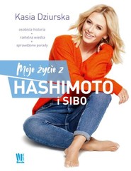 Moje życie z hashimoto i SIBO