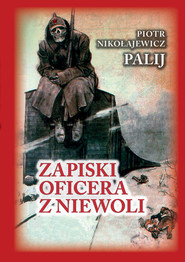Zapiski oficera z niewoli