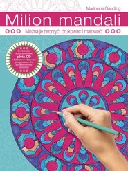 Milion mandali Można je tworzyć, drukować i malować