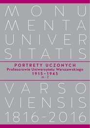 Portrety Uczonych Profesorowie Uniwersytetu Warszawskiego 1915-1945, M-Ż