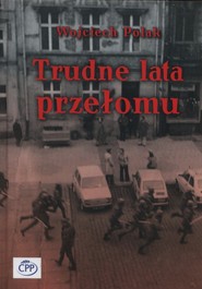 Trudne lata przełomu