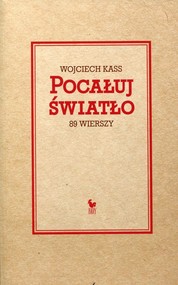 Pocałuj światło 89 wierszy