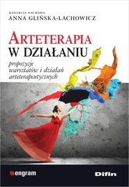 Arteterapia w działaniu Propozycje warsztatów i działań arteterapeutycznych