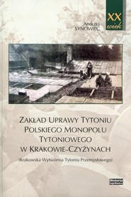 Zakład uprawy tytoniu polskiego monopolu tytoniowego w Krakowie-Czyżynach Krakowska Wytwórnia Tytoniu Przemysłowego