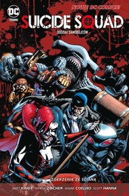 Suicide Squad Oddział Samobójców tom 2 Zderzenie ze ścianą