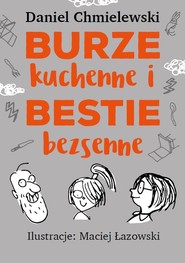 Burze kuchenne i bestie bezsenne dla dziewczynek